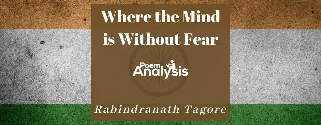 where the mind is without fear by Rabindranath Tagore