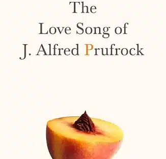 The Lovesong of J. Alfred Prufrock as a Modern Poem